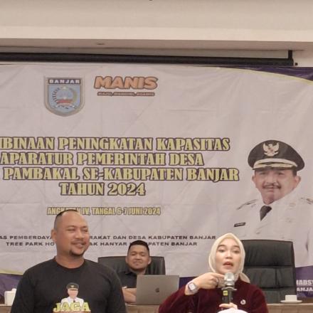 Tingkatkan Kapasitas Aparatur Pemerintah Desa Bagi Pambakal Sekabupaten Banjar